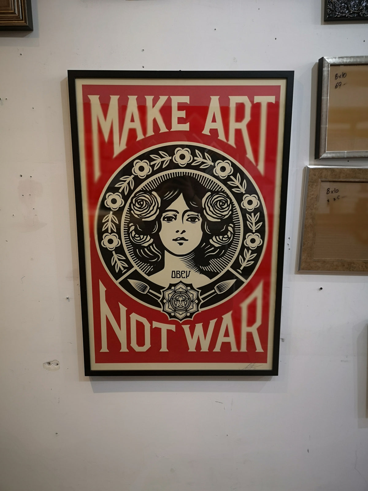 Make Art Not War -Shepard Fairey 24x36